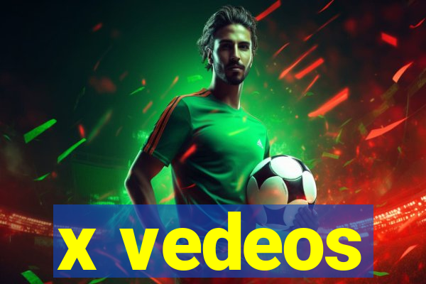 x vedeos